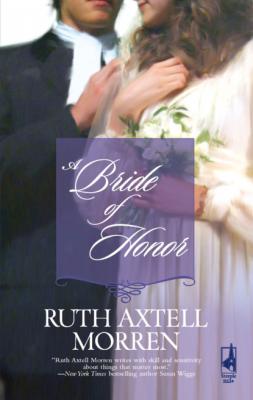 A Bride Of Honor - Ruth Axtell Morren Mills & Boon Steeple Hill