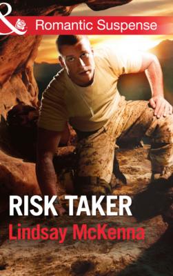 Risk Taker - Lindsay McKenna Mills & Boon Romantic Suspense