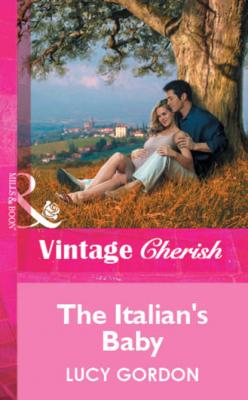 The Italian's Baby - Lucy Gordon Mills & Boon Vintage Cherish