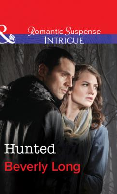 Hunted - Beverly Long Mills & Boon Intrigue