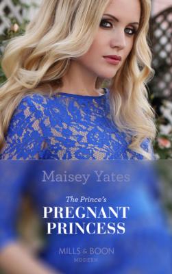 The Prince's Pregnant Mistress - Maisey Yates Mills & Boon Modern