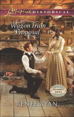 Wagon Train Proposal - Renee Ryan Mills & Boon Love Inspired Historical