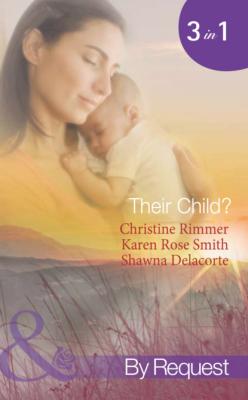 Their Child? - Karen Rose Smith Mills & Boon Spotlight