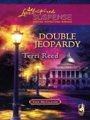 Double Jeopardy - Terri Reed Mills & Boon Love Inspired