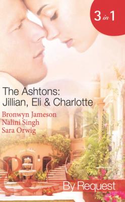 The Ashtons: Jillian, Eli & Charlotte - Bronwyn Jameson Mills & Boon Spotlight