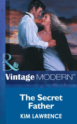 The Secret Father - Kim Lawrence Mills & Boon Modern