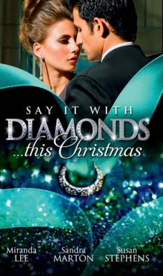Say it with Diamonds...this Christmas - Sandra Marton Mills & Boon M&B