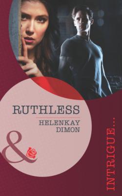 Ruthless - HelenKay Dimon Mills & Boon Intrigue