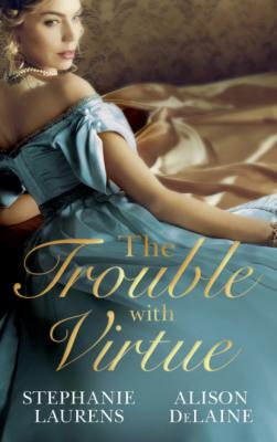 The Trouble with Virtue - Stephanie Laurens Mills & Boon M&B