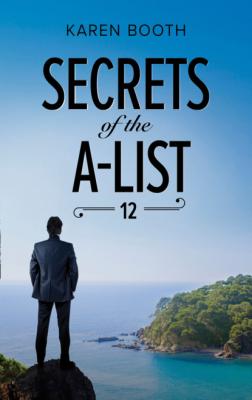 Secrets Of The A-List (Episode 12 Of 12) - Karen Booth Mills & Boon M&B