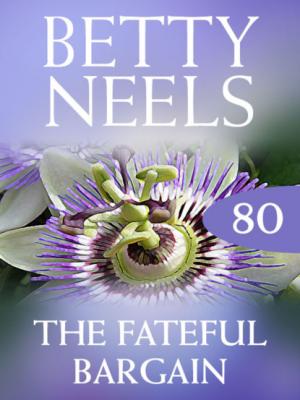 The Fateful Bargain - Betty Neels Mills & Boon M&B