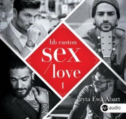 Sex/Love - B.B. Easton BB Easton