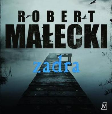 Zadra - Robert Małecki 