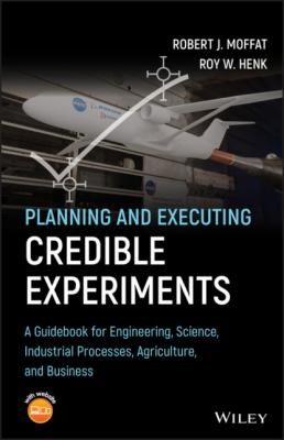 Planning and Executing Credible Experiments - Robert J. Moffat 