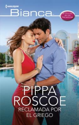 Reclamada por el griego - Pippa Roscoe Miniserie Bianca