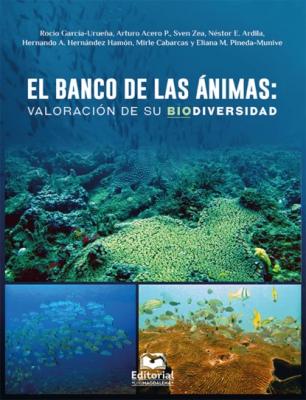 El banco de las ánimas: valoración de su biodiversidad - Rocío García-Urueñ 