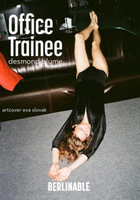 Office Trainee - Episode 1 - Desmond Blume Office Trainee