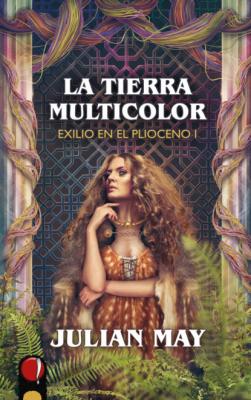 La Tierra Multicolor - Julian  May 