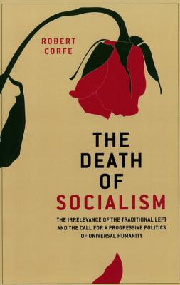 The Death of Socialism - Robert Corfe 