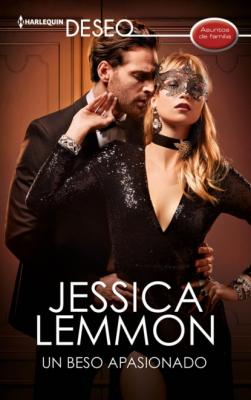 Un beso apasionado - Jessica Lemmon Miniserie Deseo