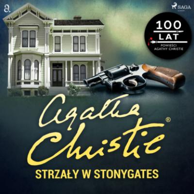 Strzały w Stonygates - Agatha Christie 