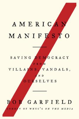 American Manifesto - Bob Garfield 