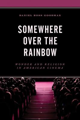 Somewhere Over the Rainbow - Daniel Ross Goodman 