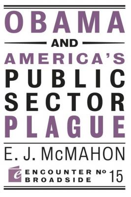 Obama and America's Public Sector Plague - Edmund J. McMahon Encounter Broadsides