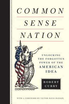 Common Sense Nation - Robert Curry 