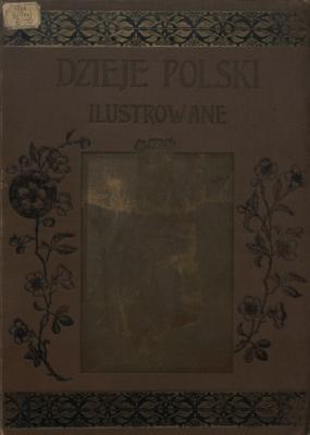 Dzieje Polski Illustrowane : Vol. II : Ч. 1 - August Sokolowski Иностранная книга