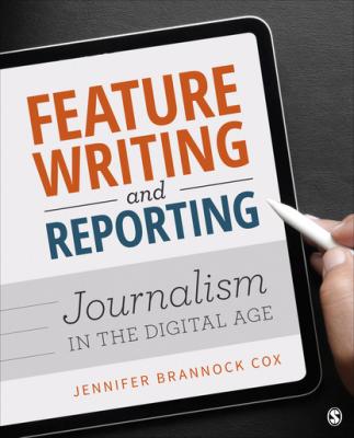 Feature Writing and Reporting - Jennifer Brannock Cox 