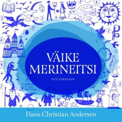 Väike merineitsi - Hans Christian Andersen 