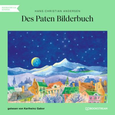 Des Paten Bilderbuch (Ungekürzt) - Hans Christian Andersen 