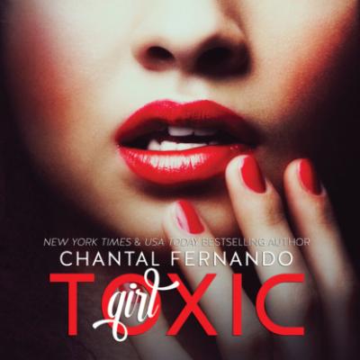 Toxic Girl (Unabridged) - Chantal Fernando 