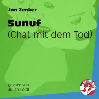 Sunuf - Chat mit dem Tod (Ungekürzt) - Jan Zenker 