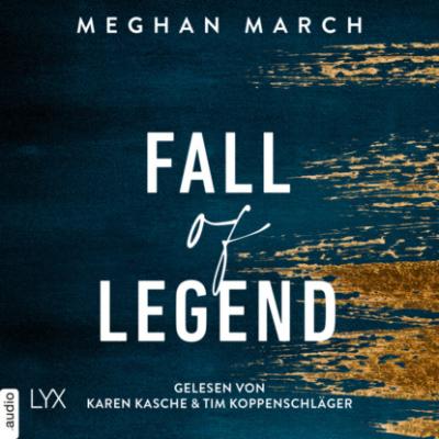 Fall of Legend - Legend Trilogie, Teil 1 (Ungekürzt) - Meghan March 