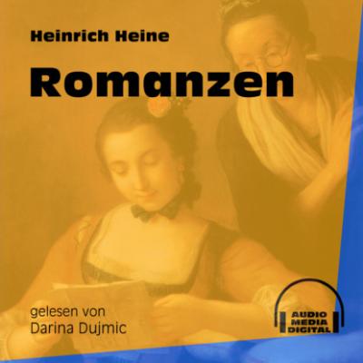Romanzen (Ungekürzt) - Heinrich Heine 