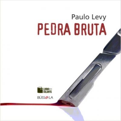 Pedra bruta (Integral) - Paulo Levy 
