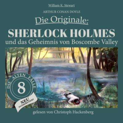 Sherlock Holmes und das Geheimnis von Boscombe Valley - Die Originale: Die alten Fälle neu, Folge 8 (Ungekürzt) - Sir Arthur Conan Doyle 