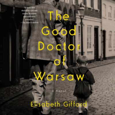 The Good Doctor of Warsaw (Unabridged) - Elisabeth Gifford 
