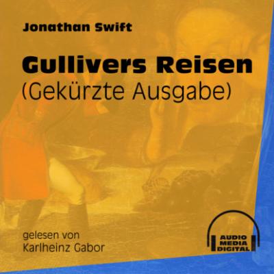 Gullivers Reisen - Gekürzte Ausgabe (Gekürzt) - Jonathan Swift 