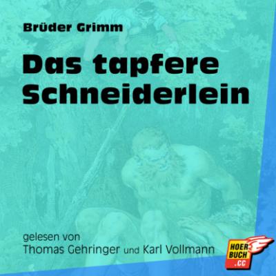 Das tapfere Schneiderlein (Ungekürzt) - Brüder Grimm 