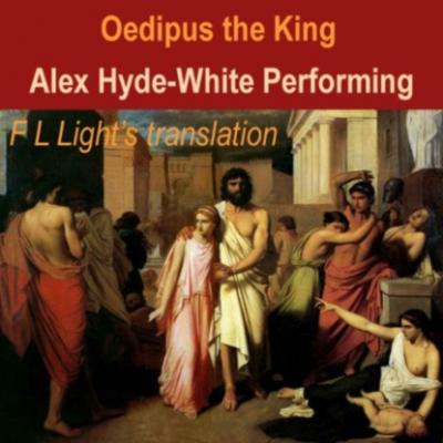 Oedipus: The King (Unabridged) - Sophocles 