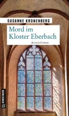 Mord im Kloster Eberbach - Susanne Kronenberg 