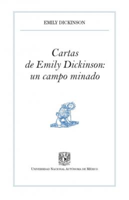 Cartas de Emily Dickinson: un campo minado - Эмили Дикинсон Pequeños Grandes Ensayos