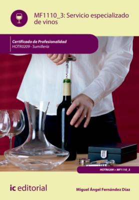 Servicio especializado de vinos. HOTR0209 - Miguel Ángel Fernández Díaz 