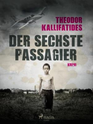 Der sechste Passagier - Theodor Kallifatides 