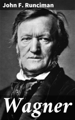 Wagner - John F. Runciman 