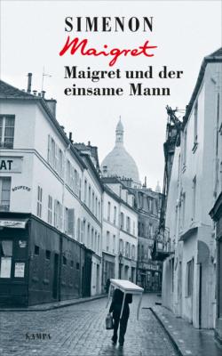 Maigret und der einsame Mann - Georges  Simenon Georges Simenon