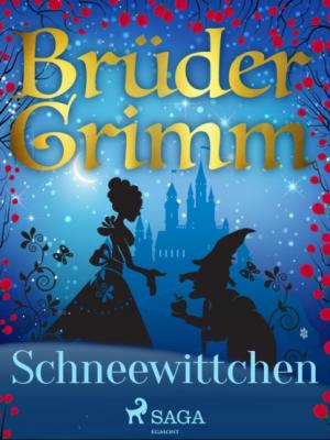Schneewittchen - Brüder Grimm Grimms Märchen